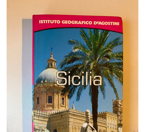 Guía Turistica Sicilia Istiuto Geografico De Agostini 2005