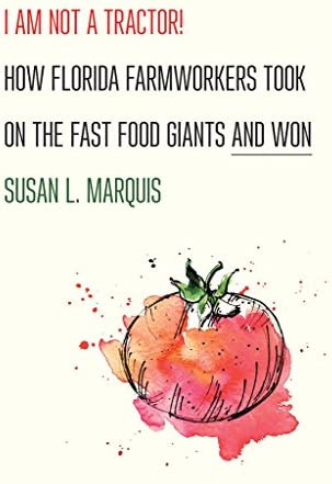 Libro: I Am Not A Tractor!: How Florida Farmworkers Took On