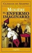 Enfermo Imaginario (coleccion Clasicos De Siempre 4) - Mol*-