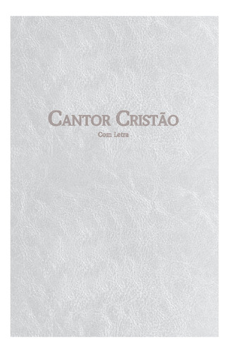 Cantor Cristão Médio Com Letra - Flexível Branco, De Juerp. Geográfica Editora, Capa Mole Em Português