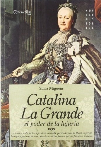 Catalina La Grande - Silvia Miguens, de Silvia Miguens. Editorial Nowtilus Frontera en español