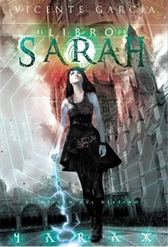 Libro De Sarah, El El Origen Del Destino