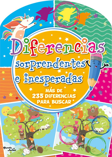 Diferencias sorprendentes e inesperadas, de Varios autores. Serie Novelty Infantil Editorial Planeta Infantil México, tapa blanda en español, 2021