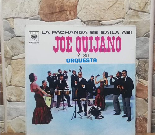 Joe Quijano Y Su Orquesta - La Pachanga Se Baila Así 