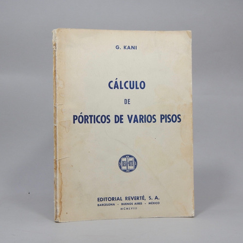 Cálculo De Pórticos De Varios Pisos G Kani Reverté 1958 Ac6