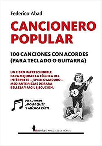 Cancionero Popular. 100 Canciones Con Acordes, (para Teclado