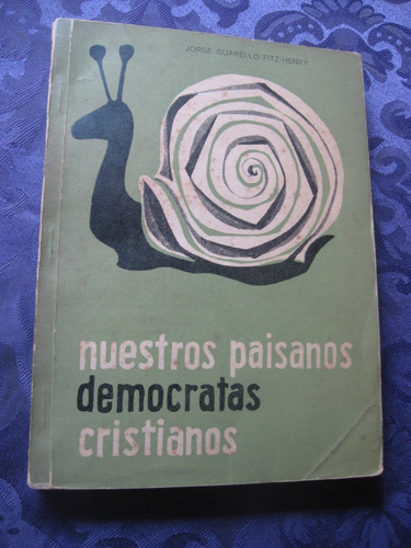 Nuestros Paisanos Demócratas Cristianos Año 1968