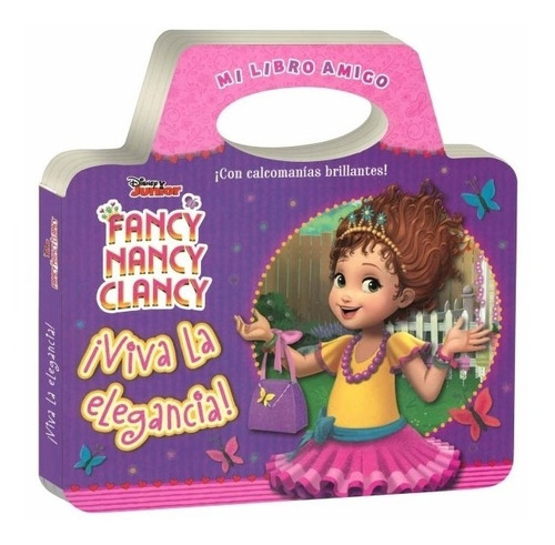 Mi Libro Amigo Fancy Nancy Clancy - Viva La Elegancia - Con