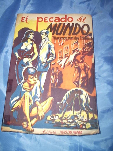 El Pecado Del Mundo - Maxence Van Der Meersch - 1954