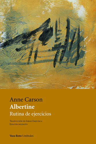 Albertine - Anne Carson - Vaso Roto Ed.