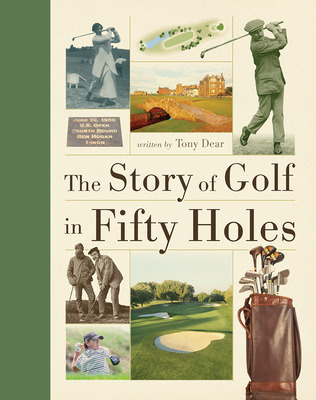 Libro The Story Of Golf In Fifty Holes - Dear, Tony