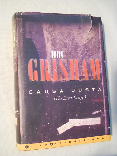 Causa Justa. John Grisham. Ediciones B. 