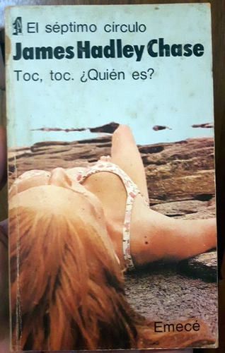 Toc, Toc. ¿quién Es? James Hadley Chase Emecé Excelente ++++