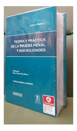 Libro - Teoria Y Practica De La Prueba Penal Y Sus Nulidade