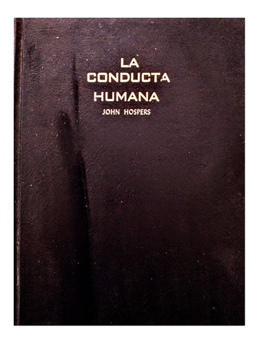 La Conducta Humana, John Hospers