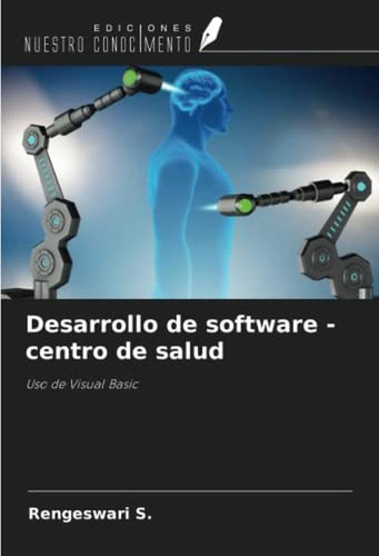 Desarrollo De Software - Health Center: Uso De Visual Basic