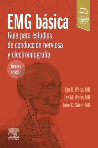 Emg Básica. Guía Para Estudios De Conducción Nerviosa Y Electromiografía, De Weiss D. Lyn. Editorial Elsevier, Tapa Blanda En Español, 2023