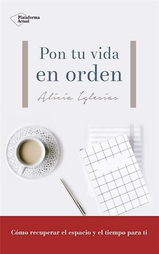Pon Tu Vida En Orden - Iglesias - Plataforma Editorial - #d
