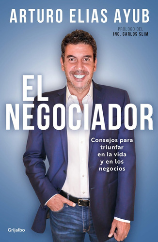  El Negociador: Consejos Para Triunfar ( Nuevo Y Sellado)