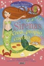 Sirenas Crea Tu Propio Cuento-mundo Fantastico