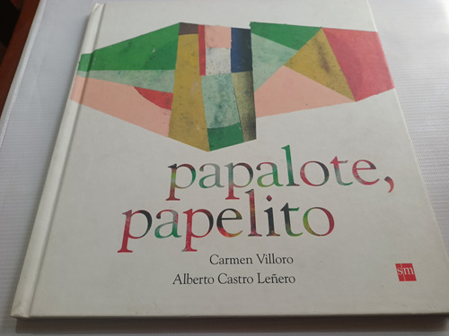 Papalote Papelito Carmen Villoro Alberto Castro Leñero