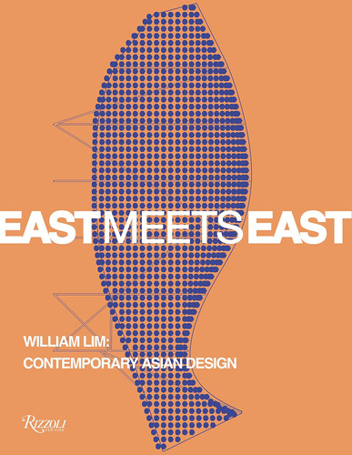 Libro: East Meets East: William Lim: Contemporary Asian Desi