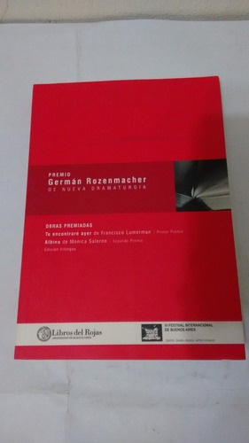 Premio De Nueva Dramaturgia Germán Rozenmacher 2007