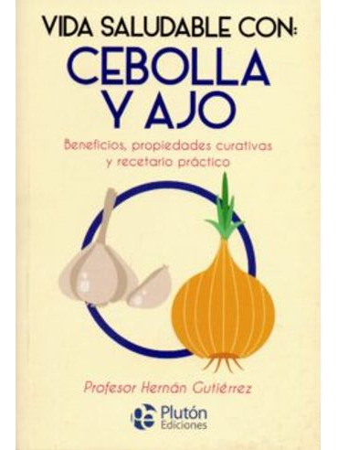 Libro Vida Saludable Con Cebolla Y Ajo