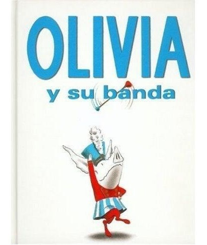 Olivia Y Su Banda - Ian Falconer - Es