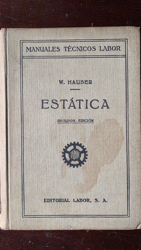 Lote: Estática  / W. Hauber  Y La Medición En ...    A5