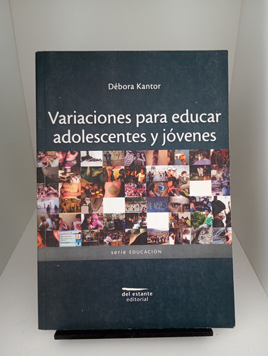 Variaciones Para Educar Adolescentes Y Jóvenes - Kantor (Usado)