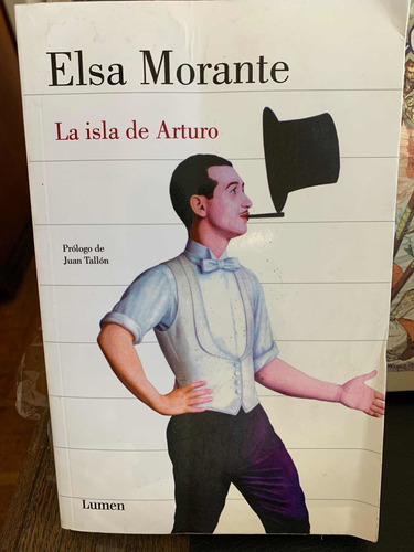 La Isla De Arturo. Elsa Morante · Lumen