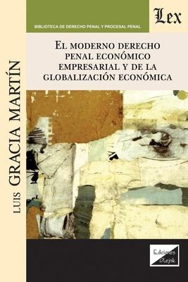 Libro El Moderno Derecho Penal Economico Empresarial Y De...