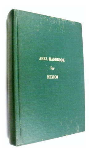 Area Handbook For Mexico - Historia Geografia Guia Inglés