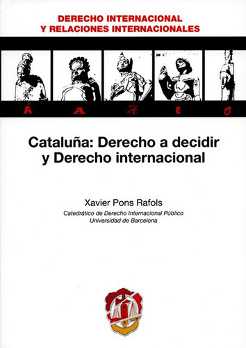 Libro Cataluña Derecho A Decidir Y Derecho Internacional