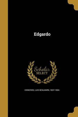 Libro Edgardo - Luis Benjamiìn 1837-1904 Cisneros