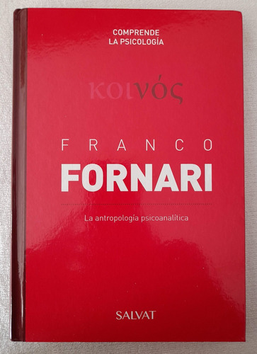 Comprende La Psicología Salvat - Franco Fornari 