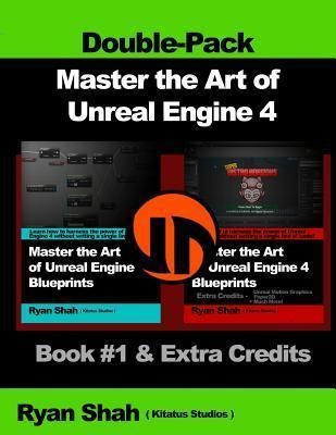 Master The Art Of Unreal Engine 4 - Blueprints - Double P...