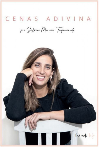 Cenas Adivina, De Moreno Figueiredo, Silvia. Editorial Larrad Ediciones S.l., Tapa Blanda En Español