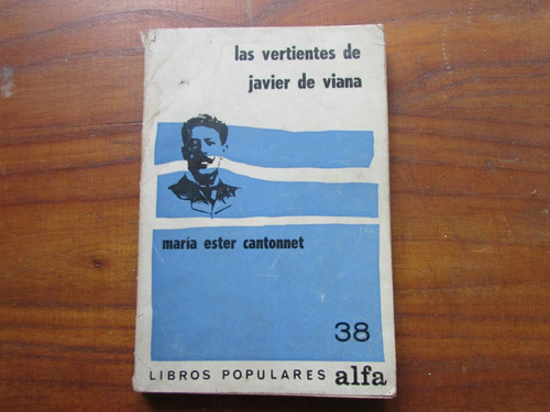 Las Vertientes De Javier De Viana. Ma Ester Cantonet. Alfa