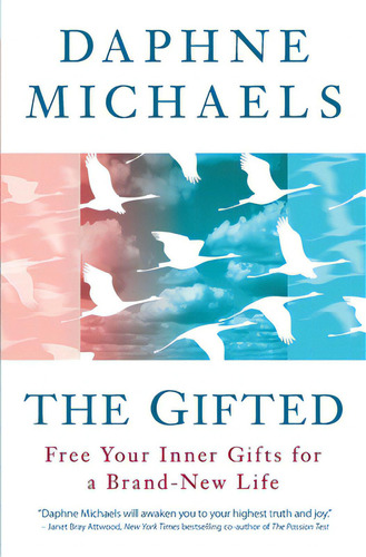 The Gifted: Free Your Inner Gifts For A Brand-new Life, De Michaels, Daphne. Editorial Lightning Source Inc, Tapa Blanda En Inglés