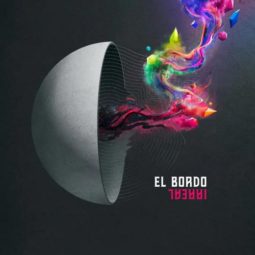 El Bordo - Irreal Vinilo Nuevo