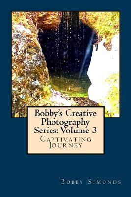 Libro Bobby's Creative Photography Series : Volume 3 - Bo...