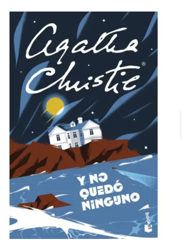 Y No Quedo Ninguno - Agatha Christie - Booket