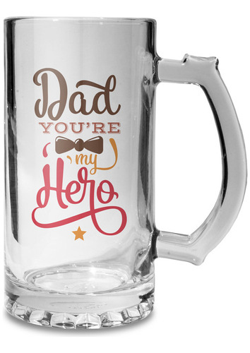 Tarro Cerveza Cristal 475ml / 16oz - Dad Youre My Hero