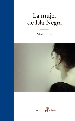 Libro Mujer De Isla Negra, La - Fasce, Maria