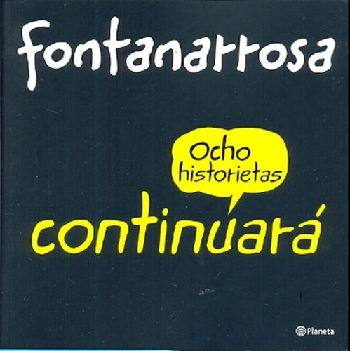 Ocho Historietas Continuará - Roberto Fontanarrosa