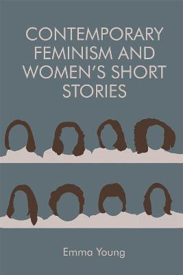 Libro Contemporary Feminism And Women's Short Stories - E...