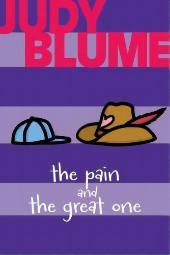 The Pain And The Great One, De Judy Blume. Editorial Atheneum Books For Young Readers, Tapa Blanda En Inglés