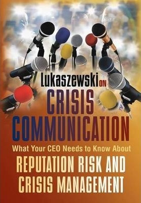 Libro Lukaszewski On Crisis Communication - James E Lukas...
